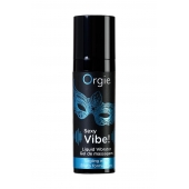 Гель для массажа ORGIE Sexy Vibe Liquid Vibrator с эффектом вибрации - 15 мл. - ORGIE - купить с доставкой в Набережных Челнах