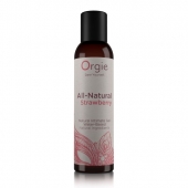 Интимный гель на водной основе All-Natural Strawberry с ароматом клубники - 150 мл. - ORGIE - купить с доставкой в Набережных Челнах