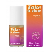Пролонгирующий гель для мужчин Take It Slow - 30 мл. - Love to Love - купить с доставкой в Набережных Челнах