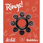 Чёрное эрекционное кольцо Rings Bubbles - Lola Games - в Набережных Челнах купить с доставкой