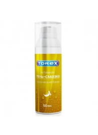 Гель-смазка на водной основе Torex  Тропический банан  - 50 мл. - Torex - купить с доставкой в Набережных Челнах