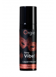 Разогревающий гель для массажа ORGIE Sexy Vibe Hot с эффектом вибрации - 15 мл. - ORGIE - купить с доставкой в Набережных Челнах