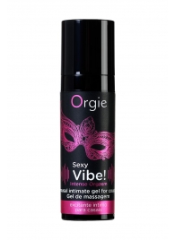 Гель для массажа ORGIE Sexy Vibe Intense Orgasm - 15 мл. - ORGIE - купить с доставкой в Набережных Челнах