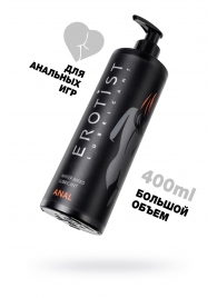 Анальный лубрикант Erotist Anal на водной основе - 400 мл. - Erotist Lubricants - купить с доставкой в Набережных Челнах