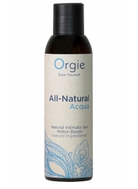 Интимный гель на водной основе Orgie All-Natural Acqua - 150 мл. - ORGIE - купить с доставкой в Набережных Челнах