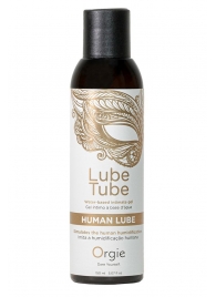 Интимный гель на водной основе Lube Tube Human Lube - 150 мл. - ORGIE - купить с доставкой в Набережных Челнах