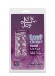Прозрачная насадка на пенис с шипами и бугорками JELLY JOY LUST CLUSTER CLEAR - Dream Toys - в Набережных Челнах купить с доставкой