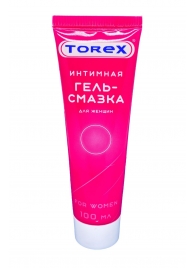 Гель-смазка на водной основе For Women - 100 мл. - Torex - купить с доставкой в Набережных Челнах