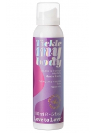 Массажная хрустящая пенка Tickle My Body Fresh Mint с ароматом мяты - 150 мл. - Love to Love - купить с доставкой в Набережных Челнах