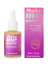 Возбуждающие капли для клитора Make Me Quiver - 30 мл. - Love to Love - купить с доставкой в Набережных Челнах