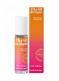Возбуждающий гель Thrill Delight - 10 мл. - Love to Love - купить с доставкой в Набережных Челнах