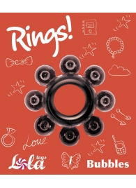 Чёрное эрекционное кольцо Rings Bubbles - Lola Games - в Набережных Челнах купить с доставкой